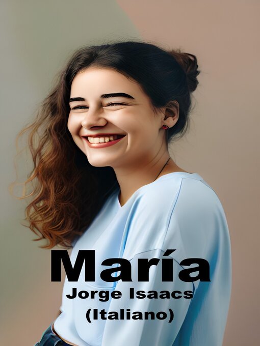 Title details for María (Italiano) by Jorge Isaacs   - Available